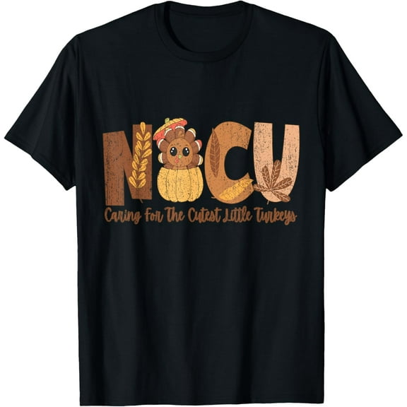 NICU Fall Thanksgiving NICU Nurse Caring For The Cutest Litt T-Shirt