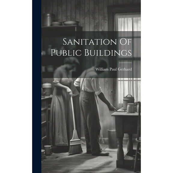 Sanitation Of Public Buildings (Hardcover)