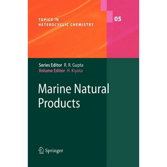 Topics in Heterocyclic Chemistry Marine Natural Products, Book 5, (Paperback)