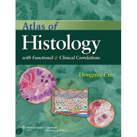 Atlas of Histology with Functional and Clinical Correlations [With Access Code], Used [Paperback]