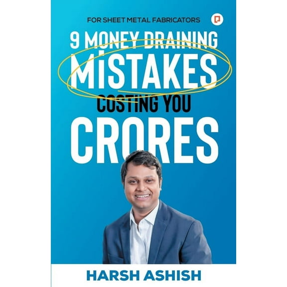 9 Money Draining Mistakes Costing You Crores, (Paperback)