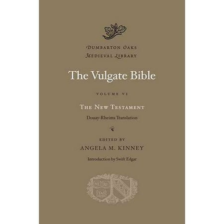 The Vulgate Bible: The New Testament: Douay-Rheims Translation