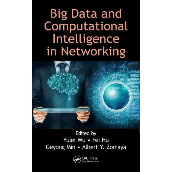 Big Data and Computational Intelligence in Networking, (Hardcover)