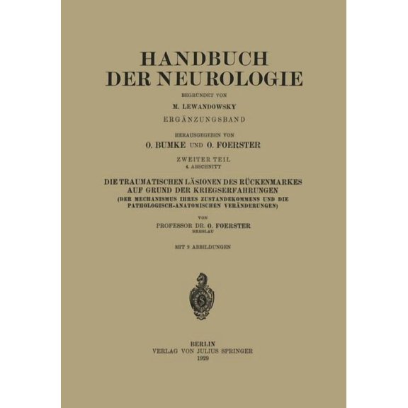 Die Traumatischen LÃ¤sionen Des RÃ¼ckenmarkes Auf Grund Der Kriegserfahrungen: Zweiter Teil, (Paperback)