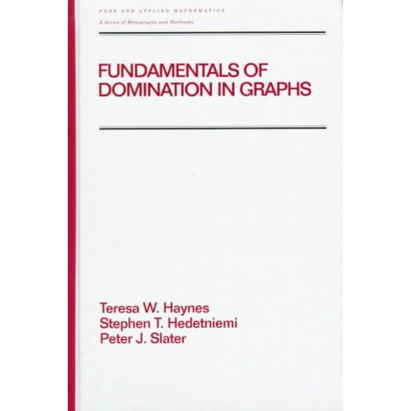 Pre-Owned Fundamentals of Domination in Graphs (Hardcover) by Teresa W Haynes, Stephen Hedetniemi, Peter Slater