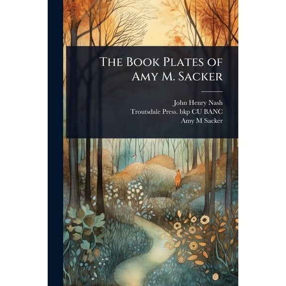 The Book Plates of Amy M. Sacker, (Paperback)