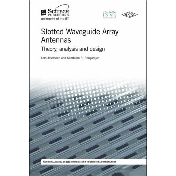 Electromagnetic Waves: Slotted Waveguide Array Antennas: Theory, Analysis and Design (Hardcover)