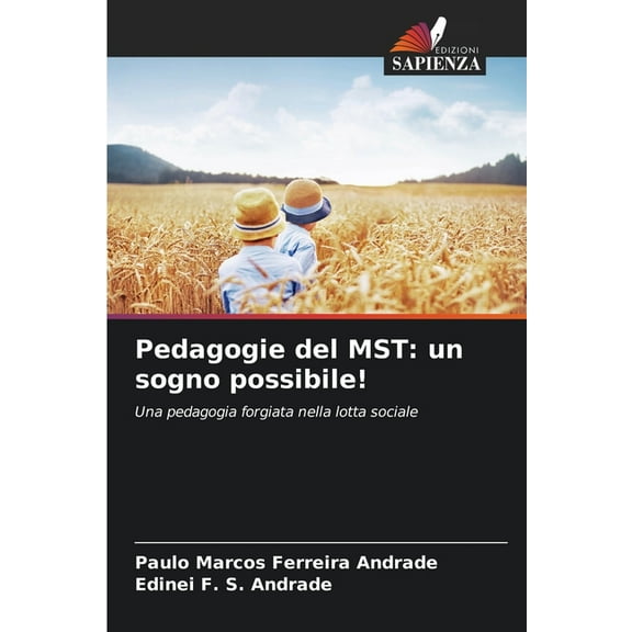Pedagogie del MST: un sogno possibile!, (Paperback)
