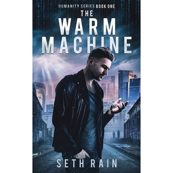 Humanity The Warm Machine, Book 1, (Paperback)