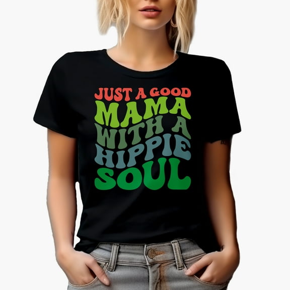 Just a Good Mama with a Hippie Soul, Hipster Mom Quote, Groovy Retro Wavy Text Merch Gift, Black T-Shirt, Small