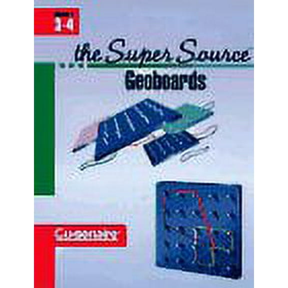 Th Super Source Geoboards : Grades 3-4