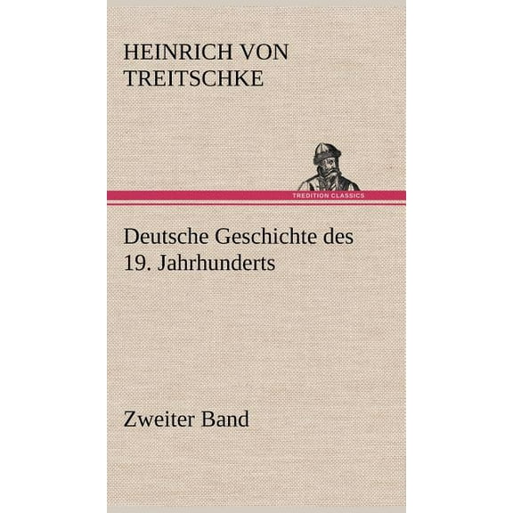 Deutsche Geschichte Des 19. Jahrhunderts - Zweiter Band (Hardcover)
