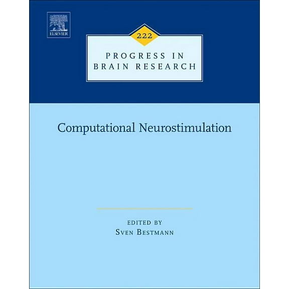Progress in Brain Research Computational Neurostimulation: Volume 222, Book 222, (Hardcover)