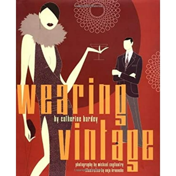 Pre-Owned Wearing Vintage (Hardcover) 1579122337 9781579122331