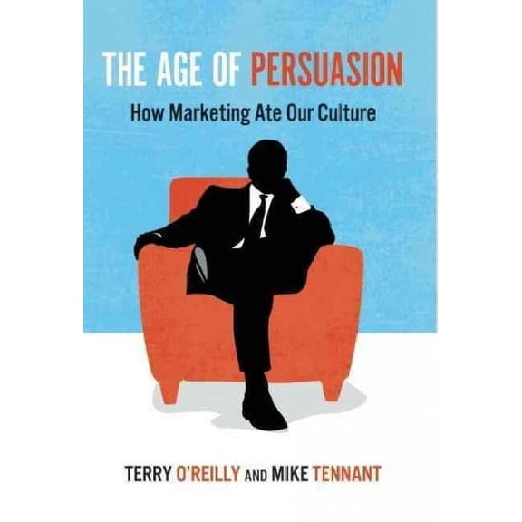 The Age of Persuasion