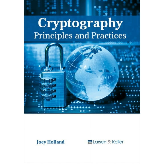Cryptography: Principles and Practices, (Hardcover)