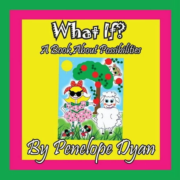 What If? A Book About Possibilities, (Paperback)