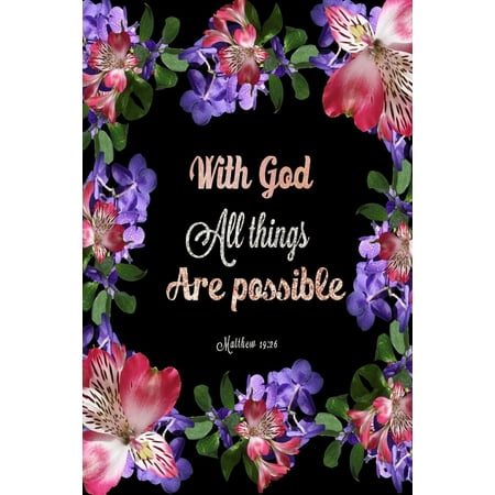 Matthew 19: 26 with God All Things Are Possible: Bible Verse Quote Cover Composition A5 Size Christian Gift Ruled Journal Notebook Diary to Write in for Sermon Notes, Devotional, Bible Study Guide,