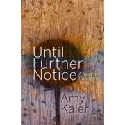 Until Further Notice: A Year in Pandemic Time (Paperback)