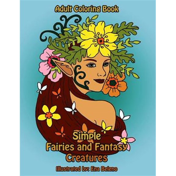 Pre-Owned Simple Fairies and Fantasy Creatures Coloring Book : Fairy and Mythical Creatures Coloring Designs