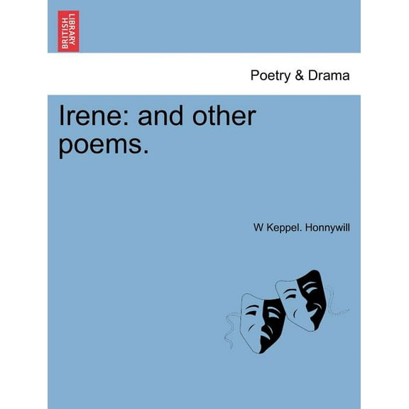 Irene : And Other Poems.