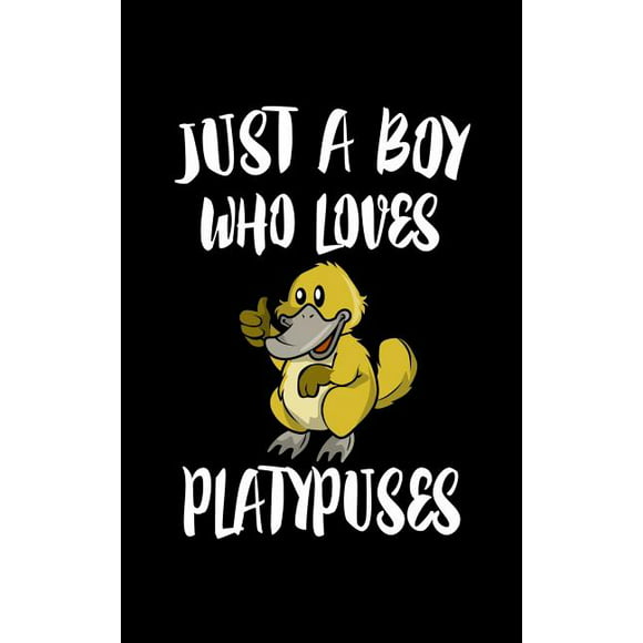 Just A Boy Who Loves Platypuses : Animal Nature Collection (Paperback)