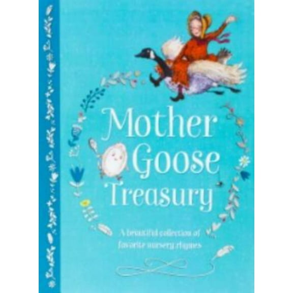 Mother Goose Treasury: A Beautiful Collection of Favorite Nursery Rhymes (Hardcover)
