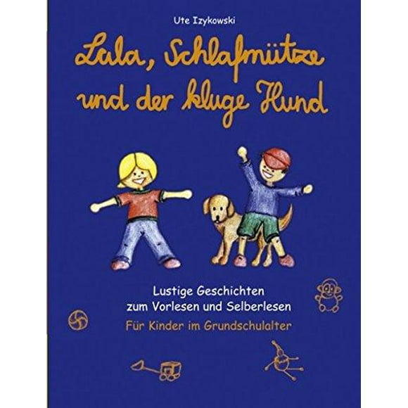 Lala, Schlafm Tze Und Der Kluge Hund