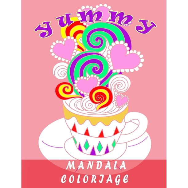 Mandala Coloriage Coloriage Adulte Et Enfant Gros Motifs Anti Stress Gateau Fruit Creme Glacee Mandala Fleur Enfant Coloriage Fleurs Pour Adultes Paperback Walmart Com Walmart Com