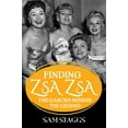 thumbnail image 1 of Finding Zsa Zsa : les Gabors derrière la Légende, 1 of 1