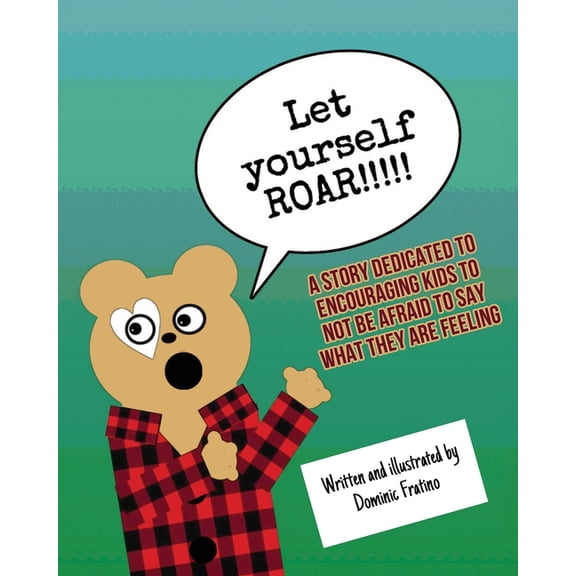 Let Yourself Roar!!!, (Paperback)