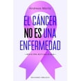thumbnail image 1 of El cáncer no es una enfermedad Blanco, 1 of 2
