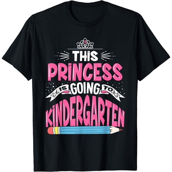 This Princess Is Going To Kindergarten Girl Back to School T-Shirt