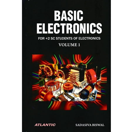 Basic Electronics: FOR +2 SC STUDENTS OF ELECTRONICS