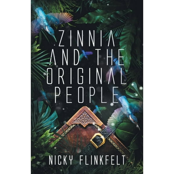 Zinnia and The Original People, (Paperback)