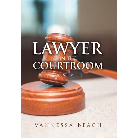 Lawyer in the Courtroom (Hardcover)