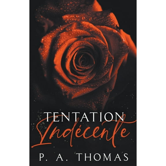 Tentation Indécente, (Paperback)