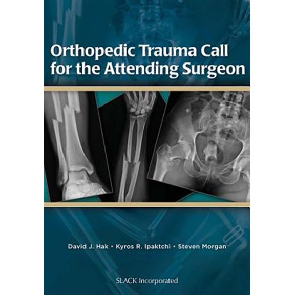 Pre-Owned Orthopedic Trauma Call for the Attending Surgeon Paperback