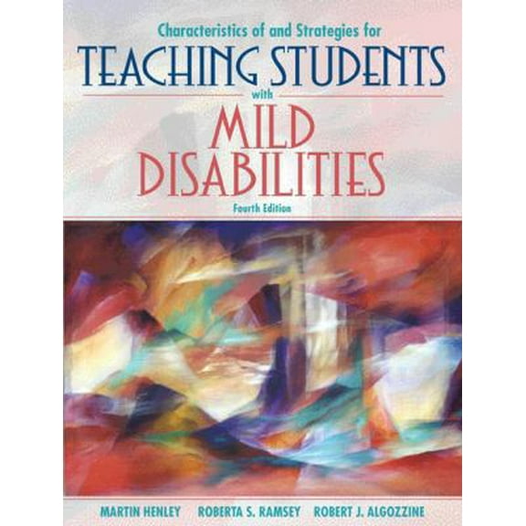 Pre-Owned Characteristics of and Strategies for Teaching Students with Mild Disabilities (4th Edition) (Paperback) 0205340695 9780205340699