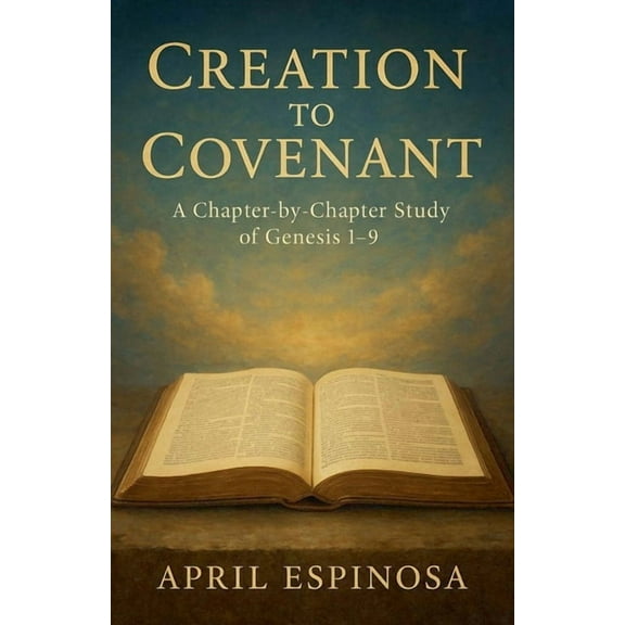 Creation To Covenant, (Paperback)