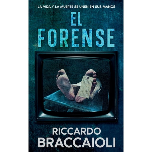 Serie Forense, InvestigaciÃ³n y Misterio  El Forense: La Vida y la Muerte se Unen en Sus Manos, Book 1, (Paperback)