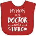 thumbnail image 3 of Inktastic My Mom is a Doctor and a Hero Boys or Girls Baby Bib, 3 of 4