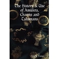 thumbnail image 1 of The History & Use of Amulets, Charms and Talismans, 1 of 2