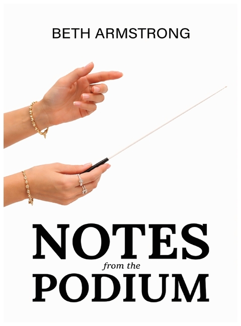 Notes From The Podium, (Hardcover)