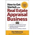 thumbnail image 2 of How to Get Started in the Real Estate Appraisal Business, (Paperback), 2 of 2