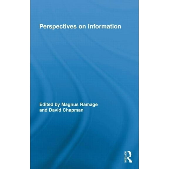 Routledge Studies in Library and Informa Perspectives on Information, (Hardcover)