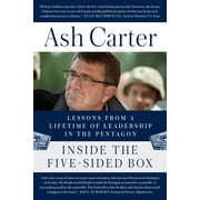 Inside the Five-Sided Box: Lessons from a Lifetime of Leadership in the Pentagon (Paperback)
