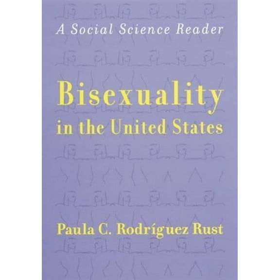 Between Men--Between Women Bisexuality in the United States: A Social Science Reader, (Paperback)