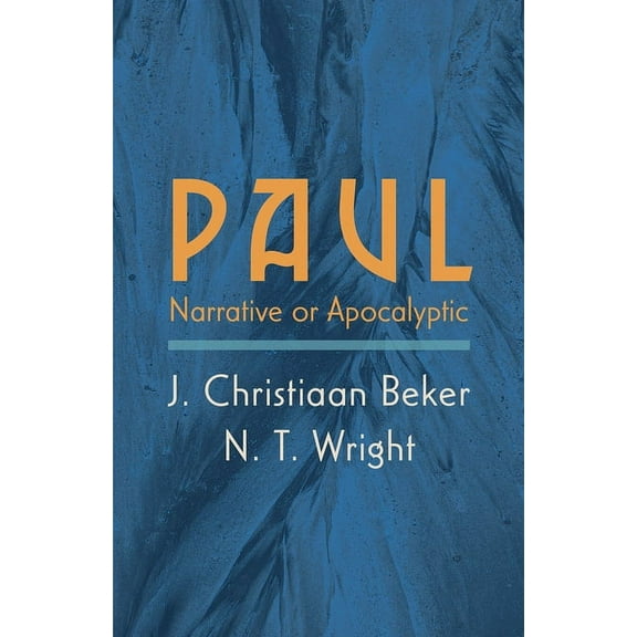 Paul: Narrative or Apocalyptic, (Paperback)