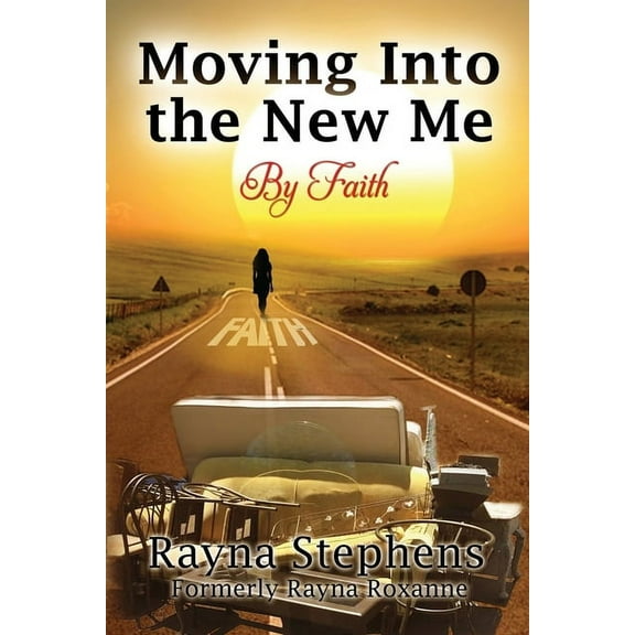 Moving Into The New Me: By Faith, (Paperback)